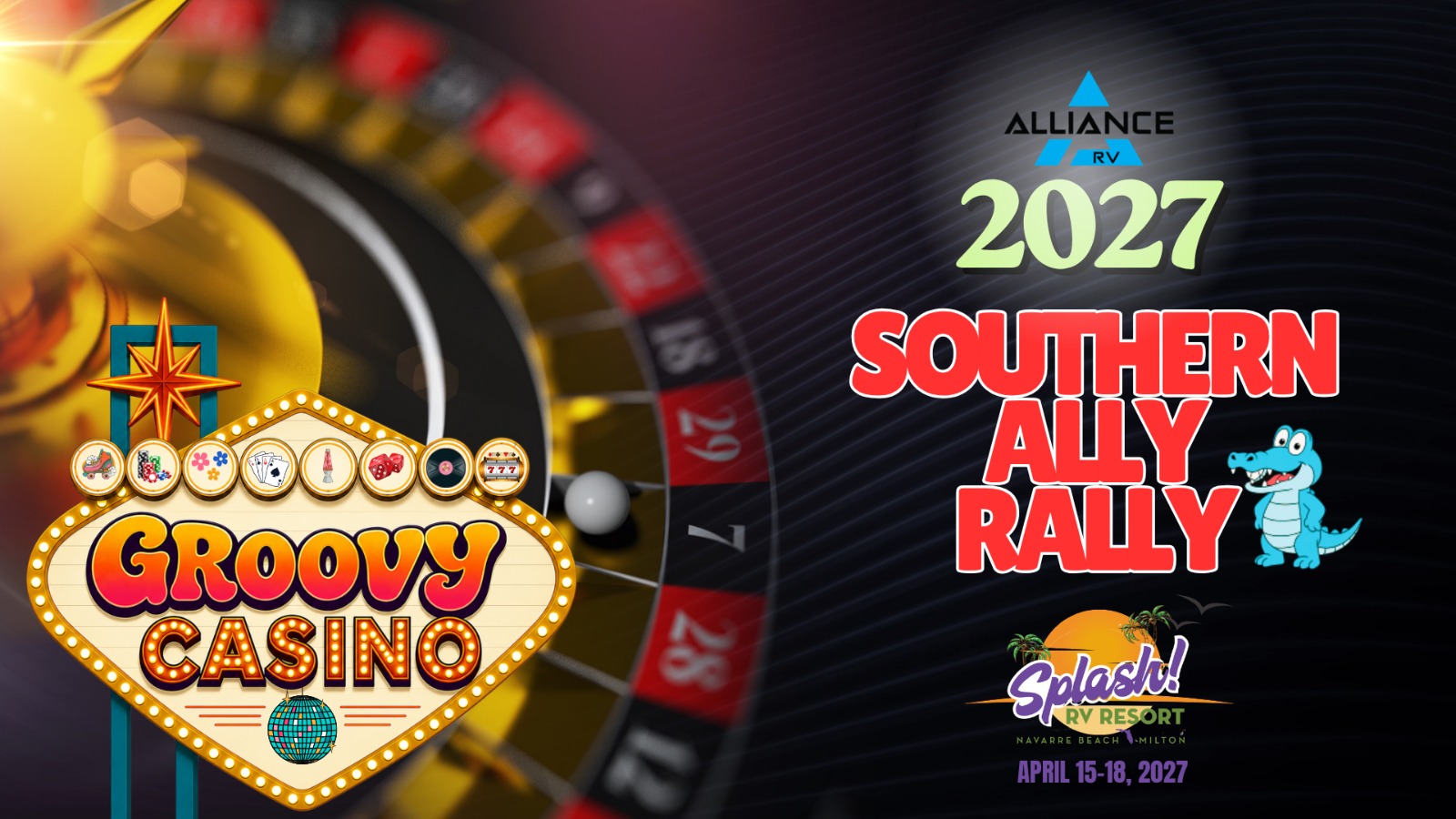 Promotional banner featuring Groovy Casino sign with a roulette wheel and 2027 event logos (Southern Ally Rally, Splash RV Resort).